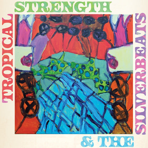 Tropical Strength & The Silverbeats